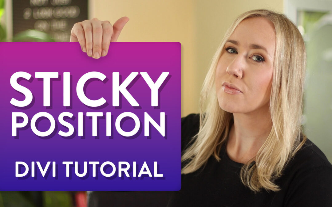 Quick Sticky Position Tutorial // Divi Theme Scrolling Effects
